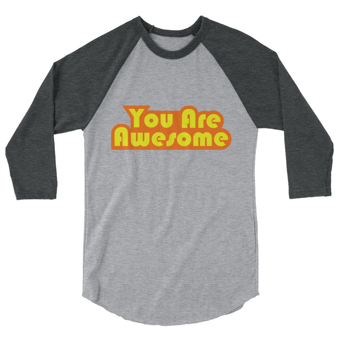 You Are Awesome OR&YL Edition Baseball Tee