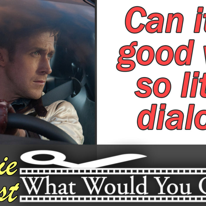 Drive | 2011 | What Would You Change? | Movie Podcast