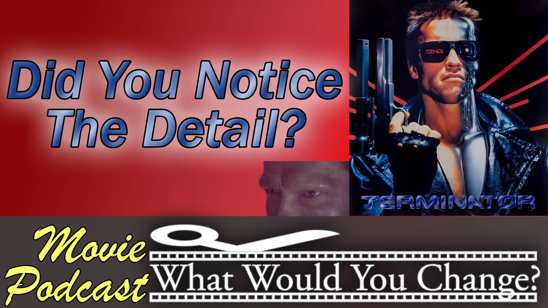 The Terminator | 1984 | What Would You Change? | Movie Podcast