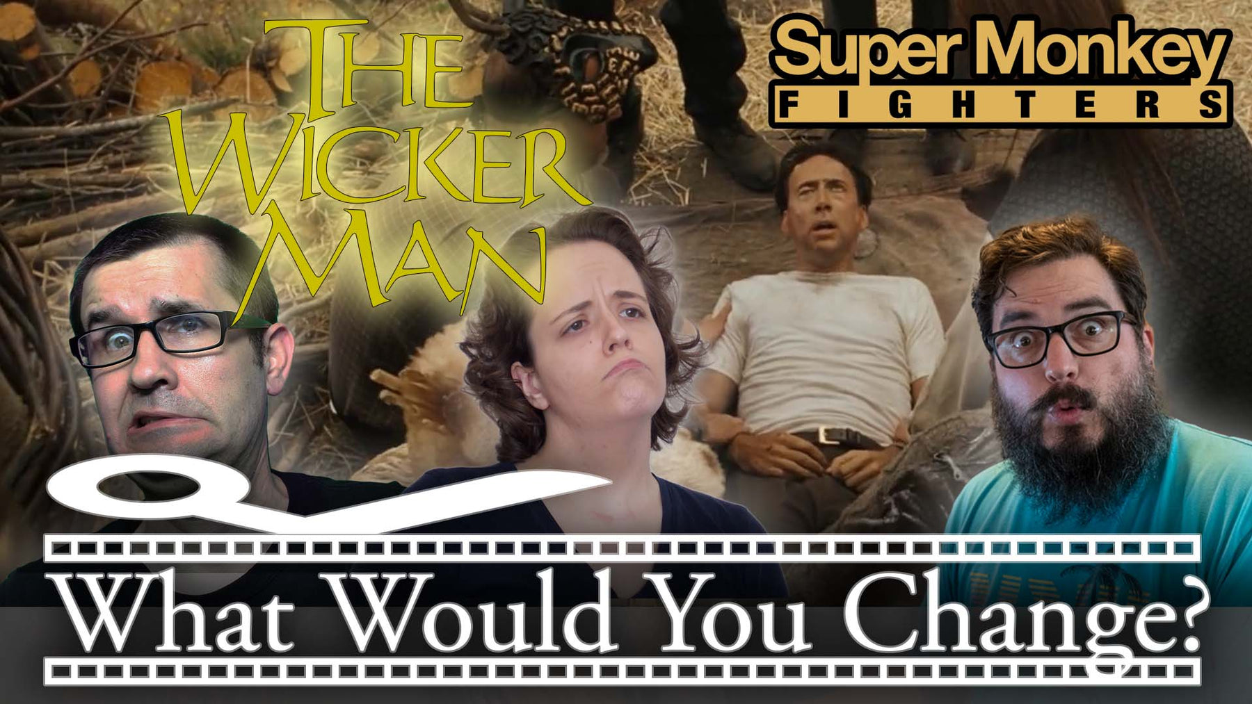 The Wicker Man | 2006 | What Would You Change? | Movie Podcast