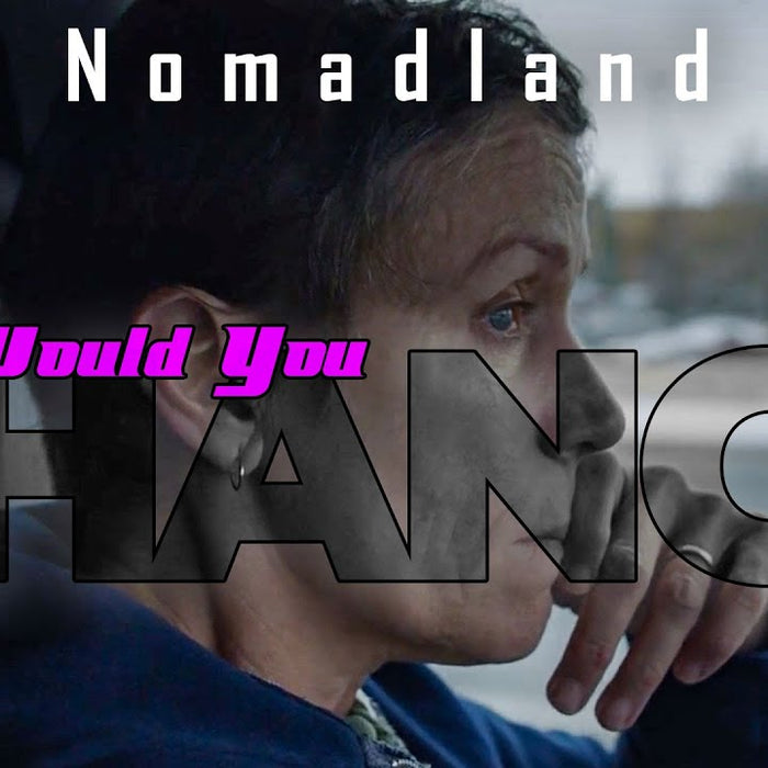 Nomadland | 2020 | What Would You Change? | Movie Podcast