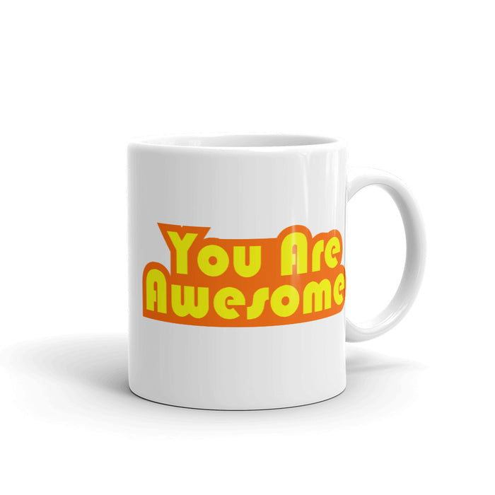 You Are Awesome OR&YL Edition White Mug