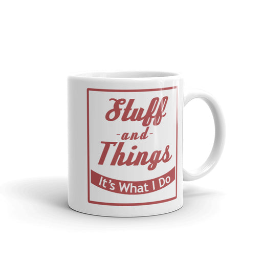 Stuff and Things White Mug